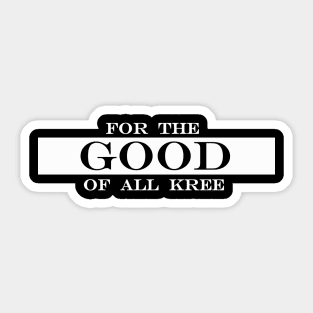 for the good of all kree Sticker